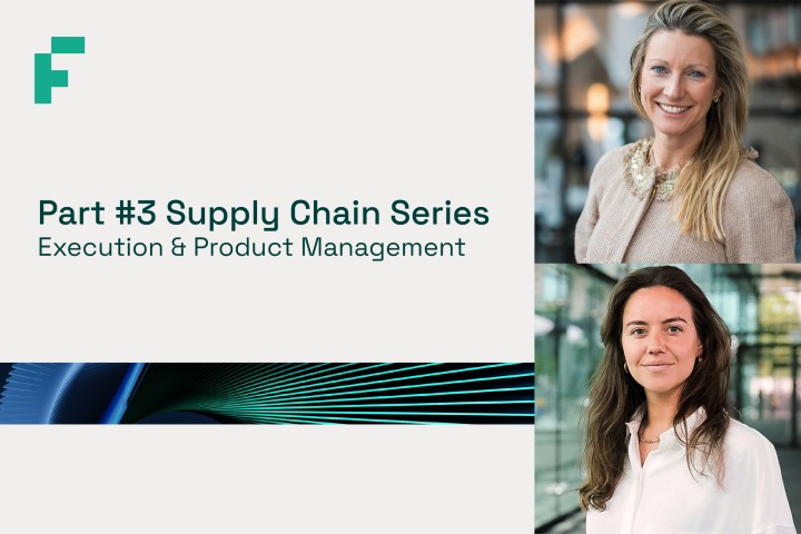 Part #3 of the Supply Chain Series: Execution & Product Management